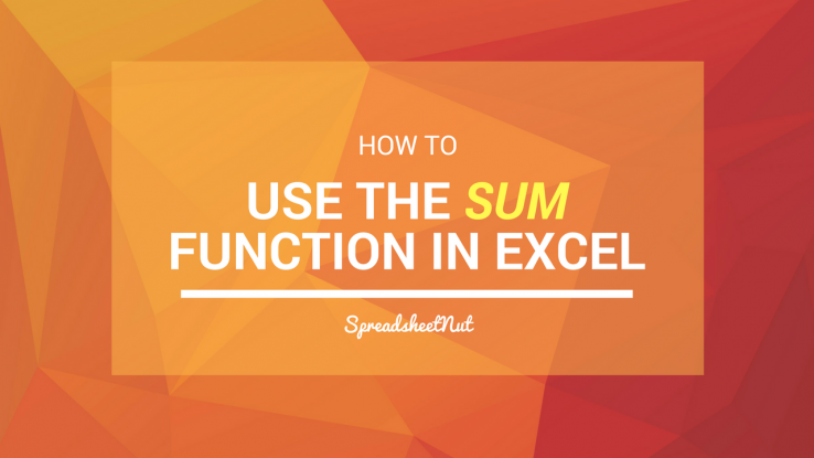 How To Use Sum Function In Excel Spreadsheetnut 8621